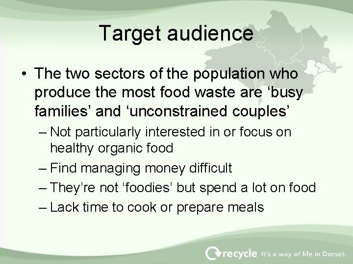 Target audience • The two sectors of the population who produce the most food