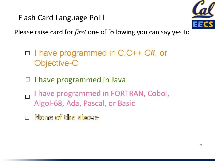 Flash Card Language Poll! Please raise card for first one of following you can