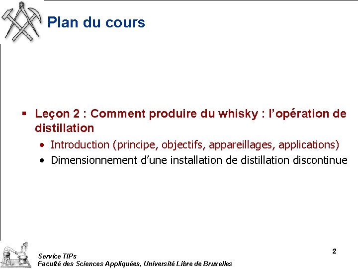 Plan du cours § Leçon 2 : Comment produire du whisky : l’opération de