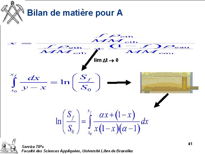 Bilan de matière pour A lim Dt 0 Service TIPs Faculté des Sciences Appliquées,