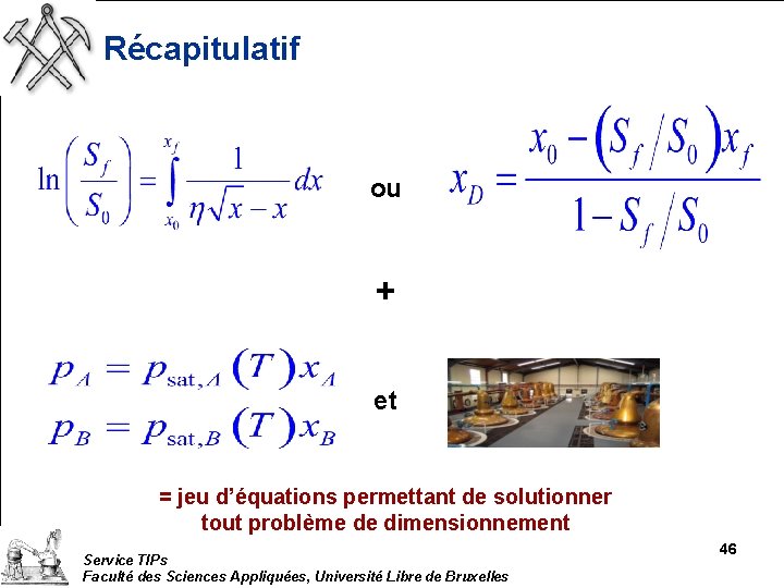 Récapitulatif ou + et = jeu d’équations permettant de solutionner tout problème de dimensionnement