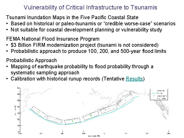 Vulnerability of Critical Infrastructure to Tsunamis Tsunami Inundation Maps in the Five Pacific Coastal