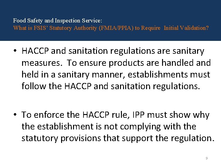 Food Safety and Inspection Service: What is FSIS’ Statutory Authority (FMIA/PPIA) to Require Initial Food Safety and Inspection Service: What is FSIS’ Statutory Authority (FMIA/PPIA) to Require Initial