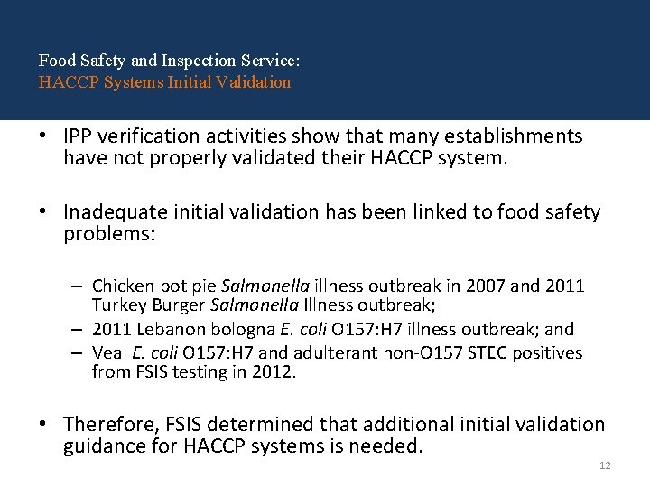 Food Safety and Inspection Service: HACCP Systems Initial Validation • IPP verification activities show Food Safety and Inspection Service: HACCP Systems Initial Validation • IPP verification activities show