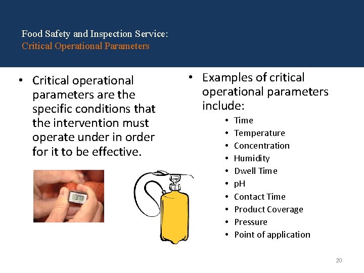 Food Safety and Inspection Service: Critical Operational Parameters • Critical operational parameters are the Food Safety and Inspection Service: Critical Operational Parameters • Critical operational parameters are the
