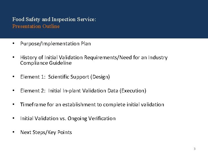 Food Safety and Inspection Service: Presentation Outline • Purpose/Implementation Plan • History of Initial Food Safety and Inspection Service: Presentation Outline • Purpose/Implementation Plan • History of Initial