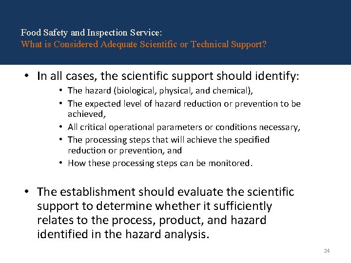 Food Safety and Inspection Service: What is Considered Adequate Scientific or Technical Support? • Food Safety and Inspection Service: What is Considered Adequate Scientific or Technical Support? •