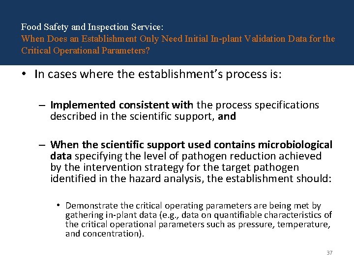 Food Safety and Inspection Service: When Does an Establishment Only Need Initial In-plant Validation Food Safety and Inspection Service: When Does an Establishment Only Need Initial In-plant Validation
