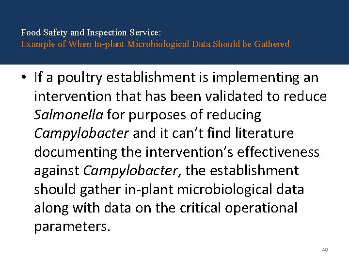 Food Safety and Inspection Service: Example of When In-plant Microbiological Data Should be Gathered Food Safety and Inspection Service: Example of When In-plant Microbiological Data Should be Gathered