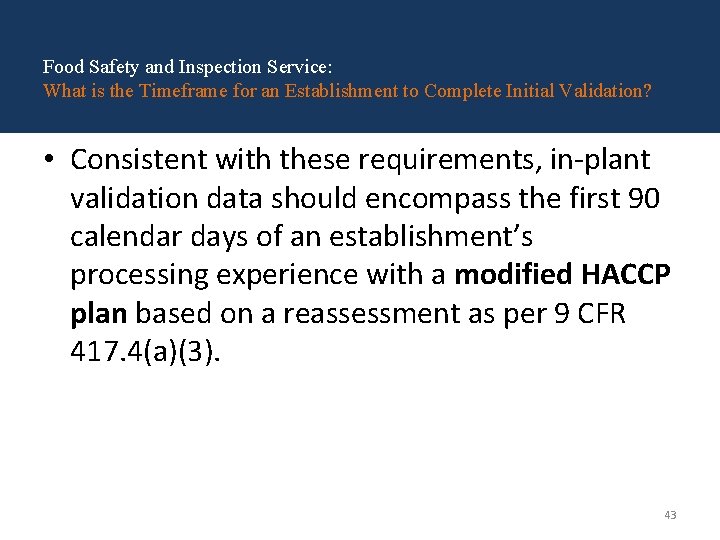 Food Safety and Inspection Service: What is the Timeframe for an Establishment to Complete Food Safety and Inspection Service: What is the Timeframe for an Establishment to Complete