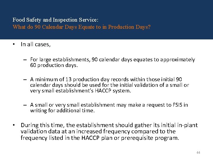 Food Safety and Inspection Service: What do 90 Calendar Days Equate to in Production Food Safety and Inspection Service: What do 90 Calendar Days Equate to in Production