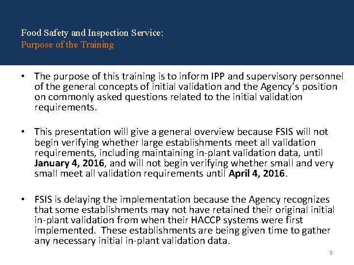 Food Safety and Inspection Service: Purpose of the Training • The purpose of this Food Safety and Inspection Service: Purpose of the Training • The purpose of this