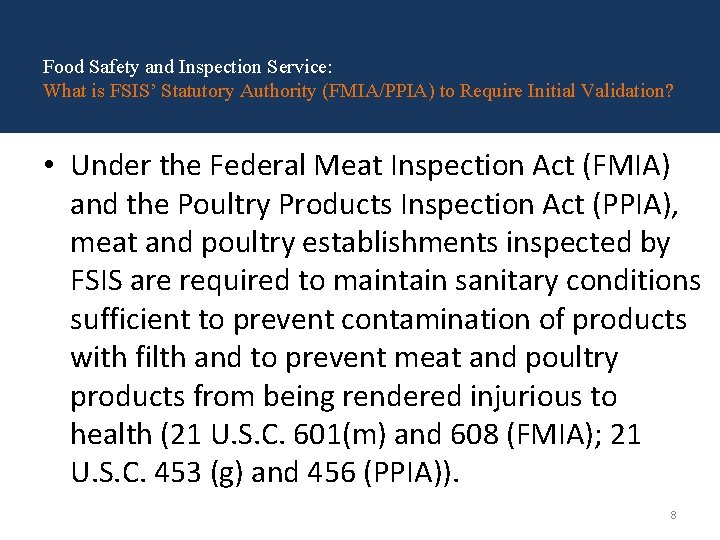 Food Safety and Inspection Service: What is FSIS’ Statutory Authority (FMIA/PPIA) to Require Initial Food Safety and Inspection Service: What is FSIS’ Statutory Authority (FMIA/PPIA) to Require Initial