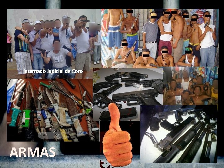 Internado Judicial de Coro ARMAS Internado Judicial de Coro ARMAS