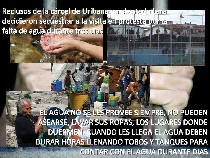 Reclusos de la cárcel de Uribana en el estado Lara decidieron secuestrar a la Reclusos de la cárcel de Uribana en el estado Lara decidieron secuestrar a la