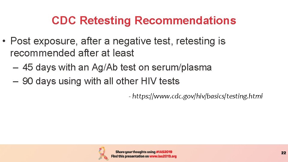 CDC Retesting Recommendations • Post exposure, after a negative test, retesting is recommended after