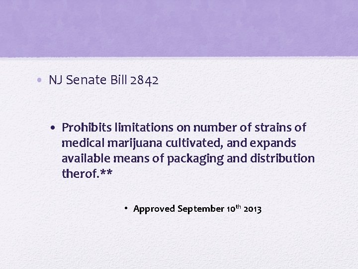  • NJ Senate Bill 2842 • Prohibits limitations on number of strains of