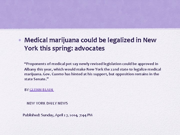  • Medical marijuana could be legalized in New York this spring: advocates “Proponents