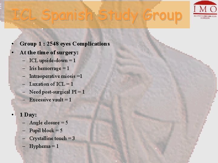 ICL Spanish Study Group • Group 1 : 2548 eyes Complications • At the