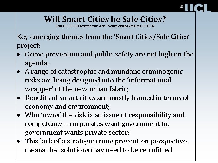 Will Smart Cities be Safe Cities? (Innes, M. (2015) Presentation at What Works meeting,