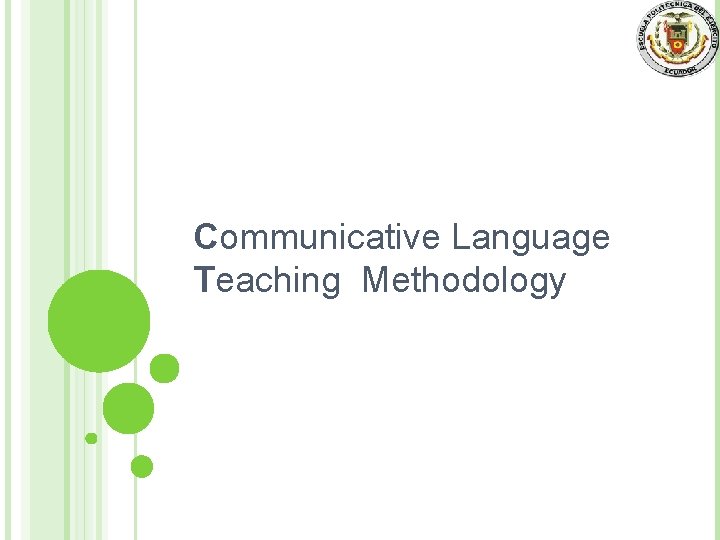 Communicative Language Teaching Methodology 