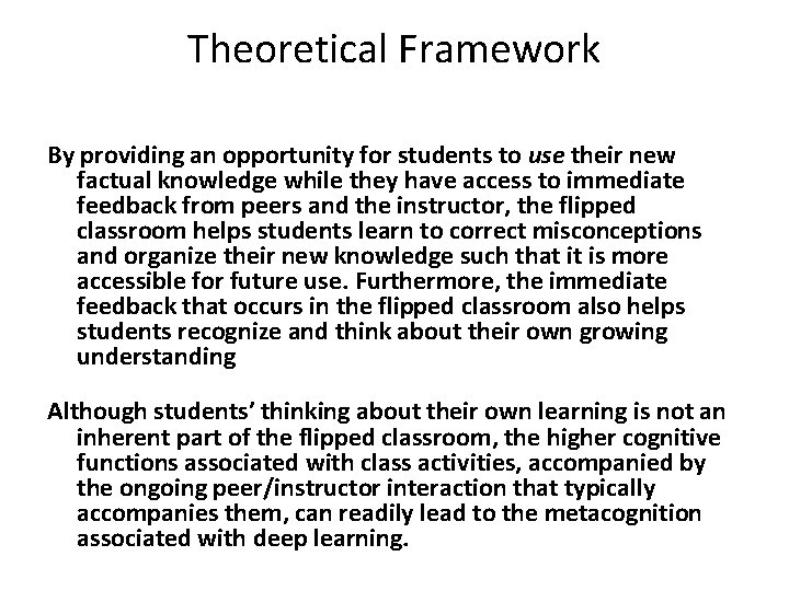 Theoretical Framework By providing an opportunity for students to use their new factual knowledge Theoretical Framework By providing an opportunity for students to use their new factual knowledge