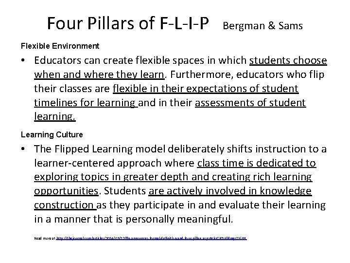 Four Pillars of F-L-I-P Bergman & Sams Flexible Environment • Educators can create flexible Four Pillars of F-L-I-P Bergman & Sams Flexible Environment • Educators can create flexible