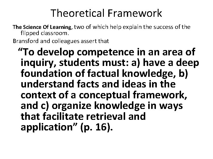 Theoretical Framework The Science Of Learning, two of which help explain the success of Theoretical Framework The Science Of Learning, two of which help explain the success of