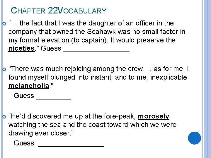 CHAPTER 22 VOCABULARY “… the fact that I was the daughter of an officer