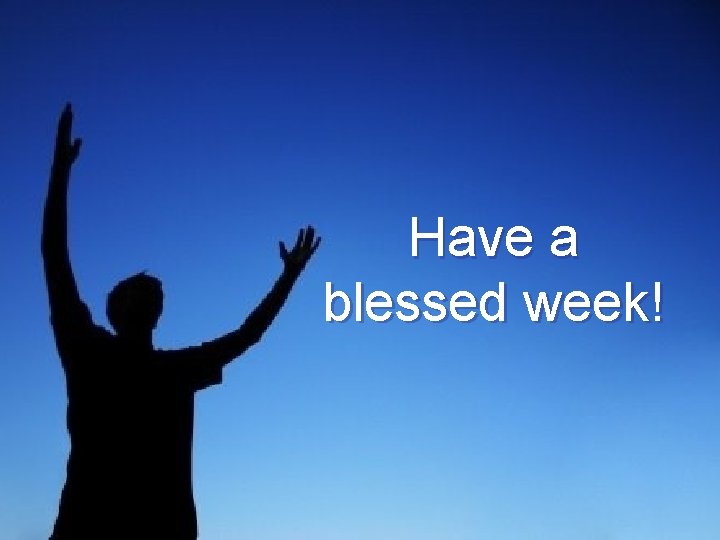 Have a blessed week! 