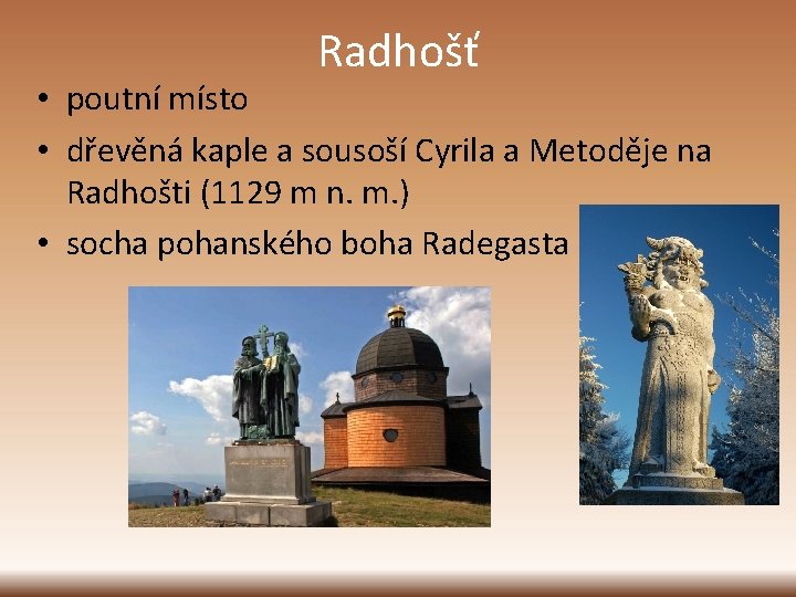 Radhošť • poutní místo • dřevěná kaple a sousoší Cyrila a Metoděje na Radhošti