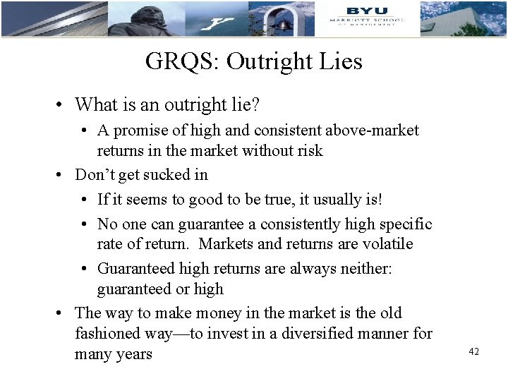 GRQS: Outright Lies • What is an outright lie? • A promise of high