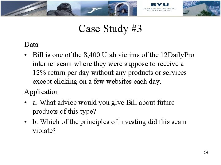 Case Study #3 Data • Bill is one of the 8, 400 Utah victims