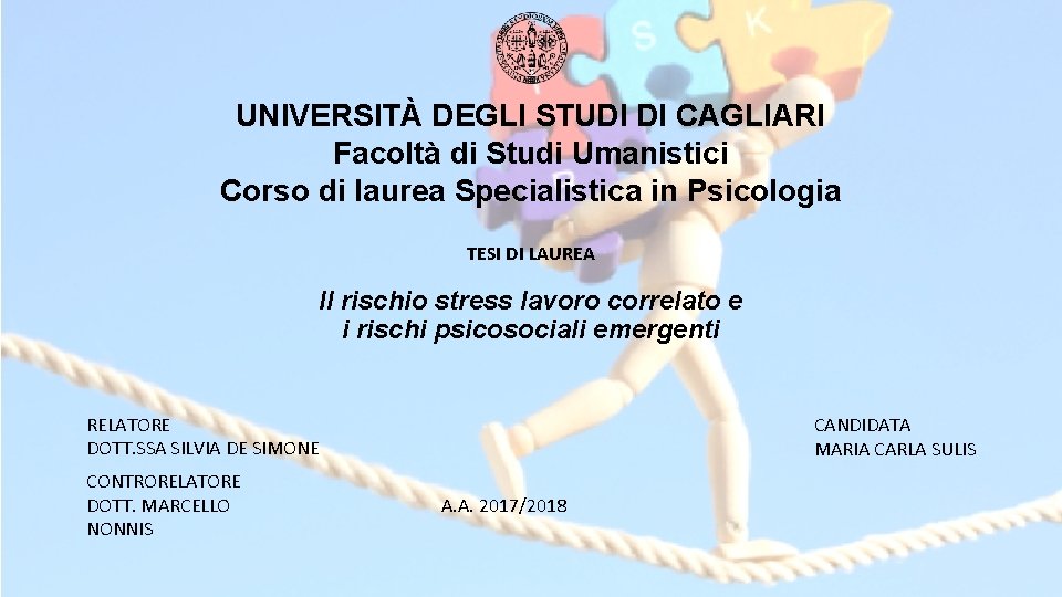 UNIVERSITÀ DEGLI STUDI DI CAGLIARI Facoltà di Studi Umanistici Corso di laurea Specialistica in