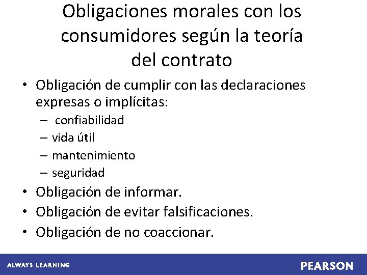 Obligaciones morales con los consumidores según la teoría del contrato • Obligación de cumplir