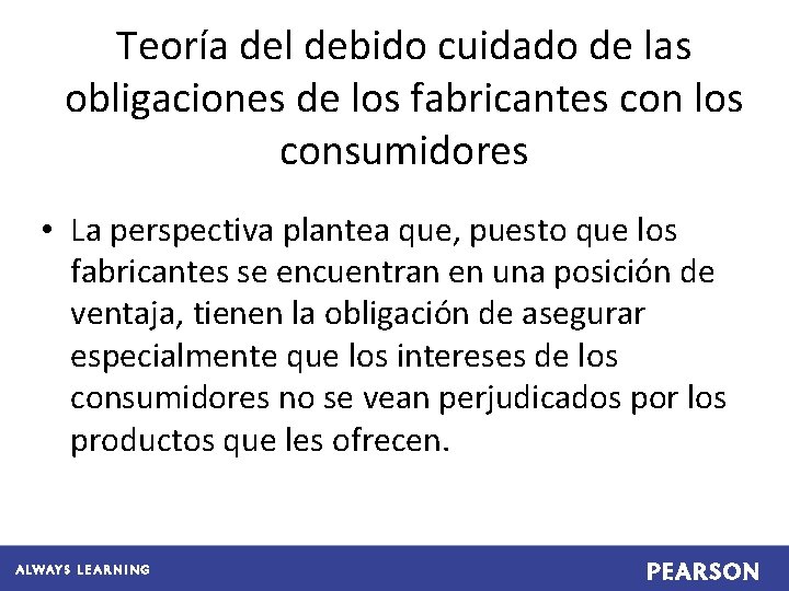 Teoría del debido cuidado de las obligaciones de los fabricantes con los consumidores •