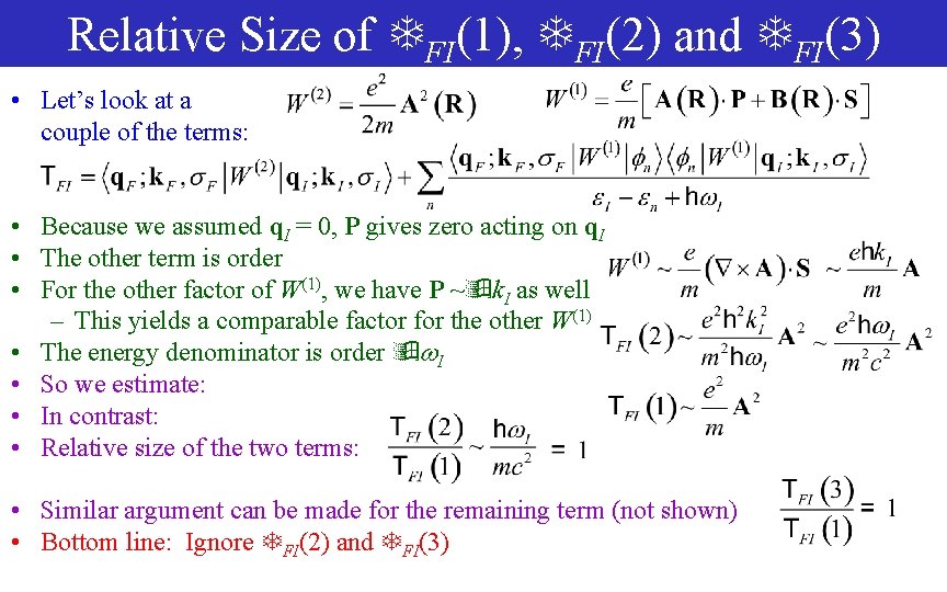 Relative Size of TFI(1), TFI(2) and TFI(3) • Let’s look at a couple of