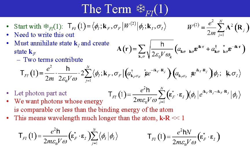 The Term TFI(1) • Start with TFI(1): • Need to write this out •