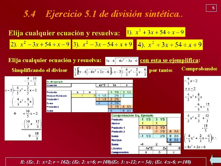 5. 4 Ejercicio 5. 1 de división sintética. . 5 Elija cualquier ecuación y