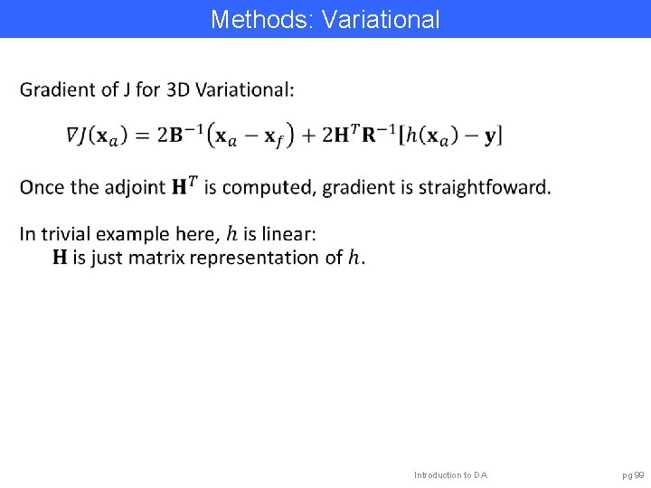 Methods: Variational Introduction to DA pg 99 