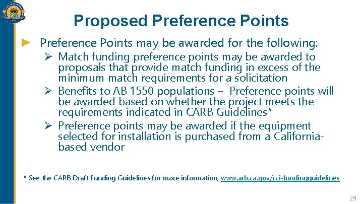 Proposed Preference Points may be awarded for the following: Ø Match funding preference points Proposed Preference Points may be awarded for the following: Ø Match funding preference points