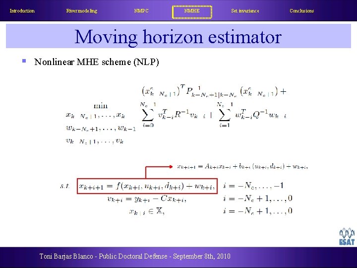 Introduction River modeling NMPC NMHE Set invariance Moving horizon estimator § Nonlinear MHE scheme