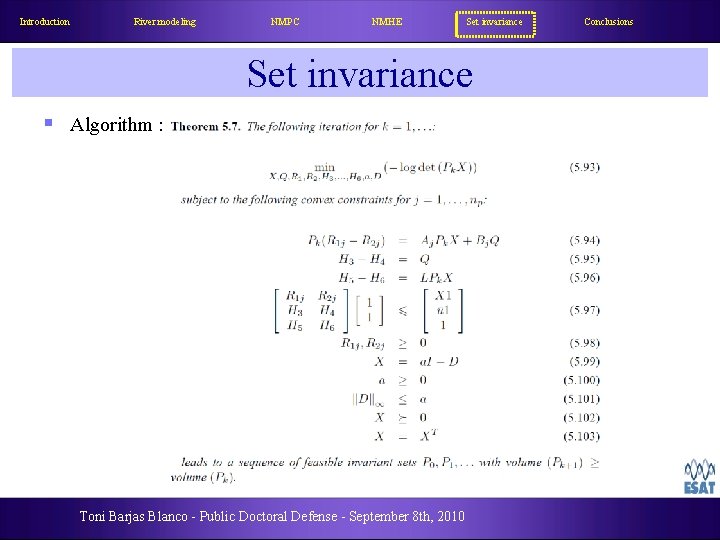 Introduction River modeling NMPC NMHE Set invariance § Algorithm : Toni Barjas Blanco -