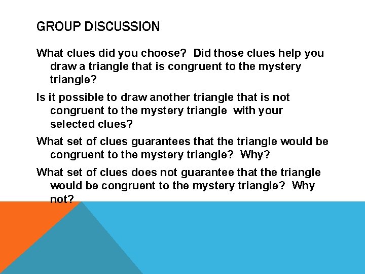 GROUP DISCUSSION What clues did you choose? Did those clues help you draw a