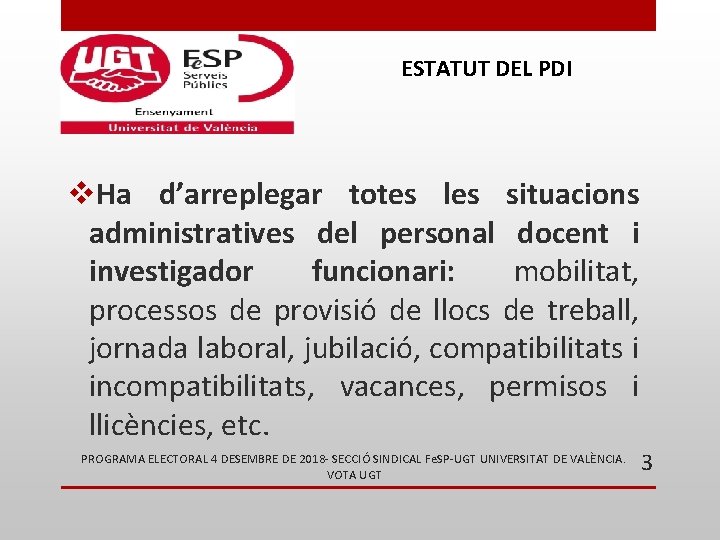 ESTATUT DEL PDI v. Ha d’arreplegar totes les situacions administratives del personal docent i