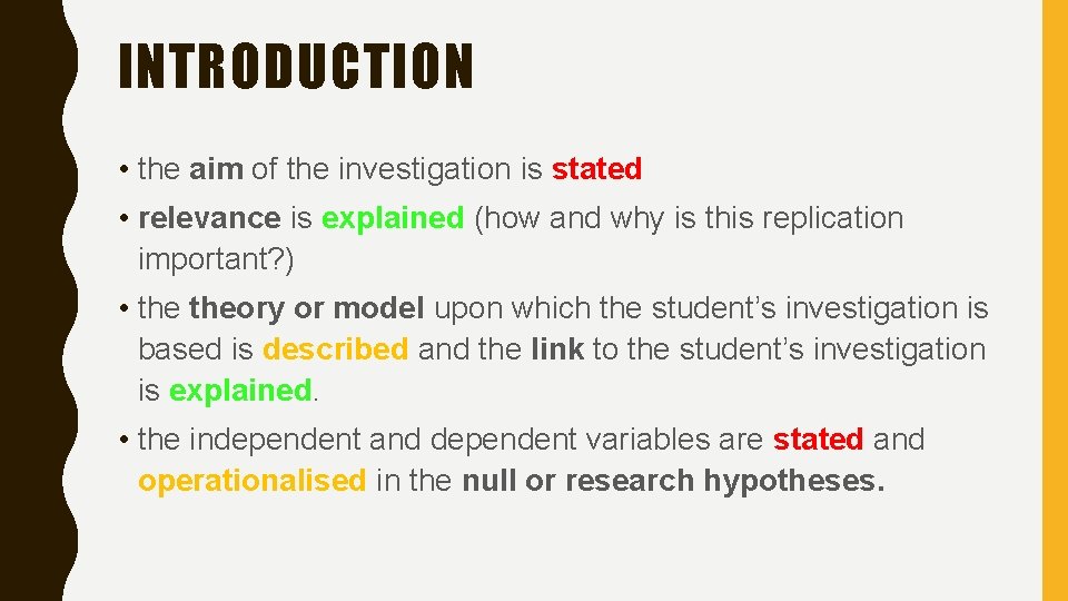 INTRODUCTION • the aim of the investigation is stated • relevance is explained (how