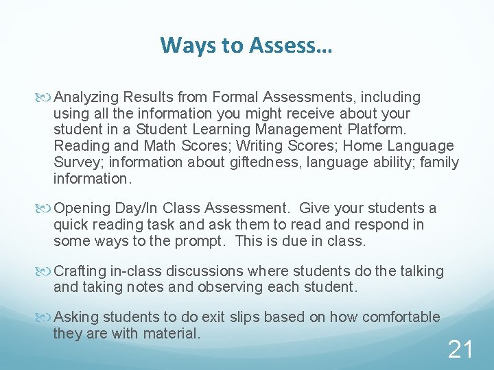 Ways to Assess… Analyzing Results from Formal Assessments, including using all the information you