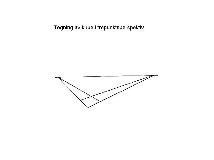 Tegning av kube i trepunktsperspektiv 