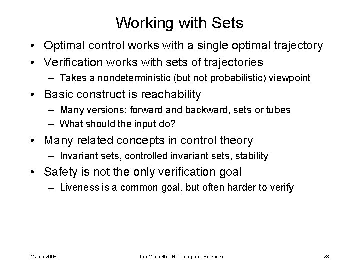 Working with Sets • Optimal control works with a single optimal trajectory • Verification Working with Sets • Optimal control works with a single optimal trajectory • Verification