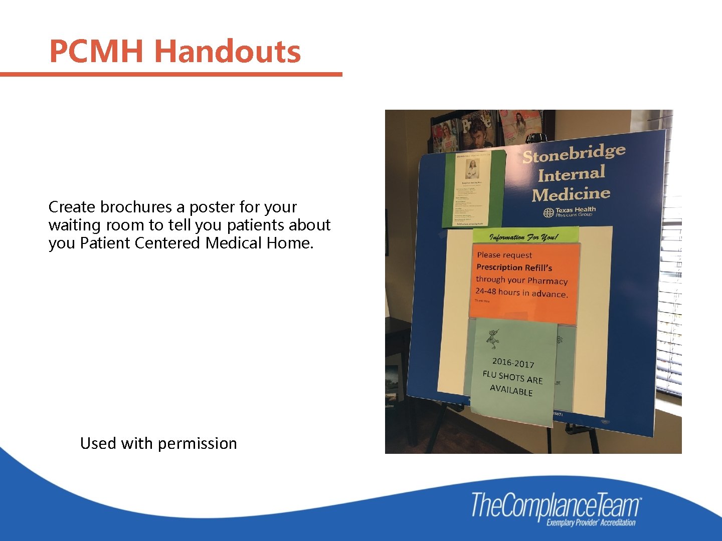 PCMH Handouts Create brochures a poster for your waiting room to tell you patients